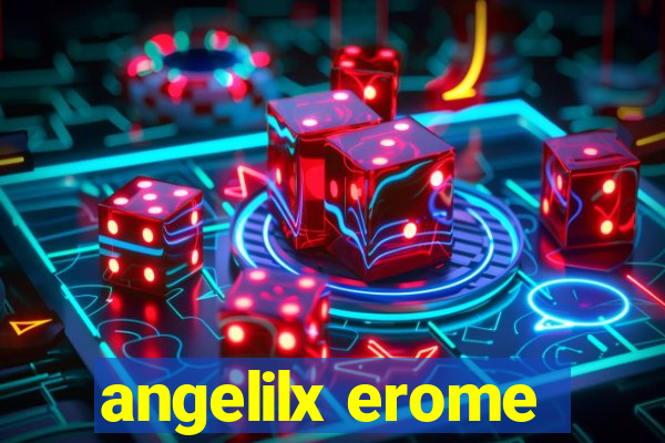 angelilx erome